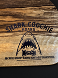 Shark Coochie Board